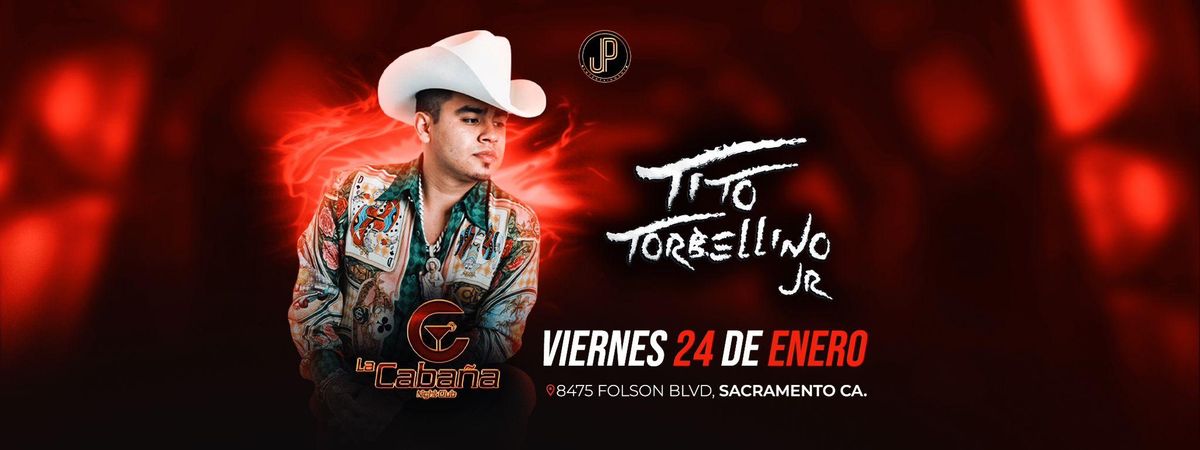 TITO TORBELLINO JR EN SACRAMENTO 