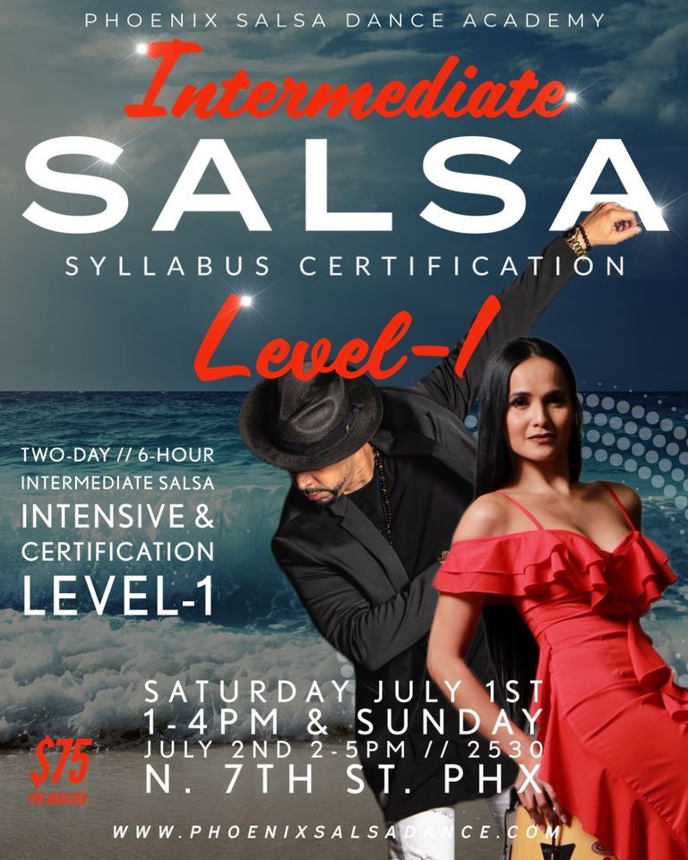 Intermediate Level-1 Certification: Phoenix Salsa Dance!