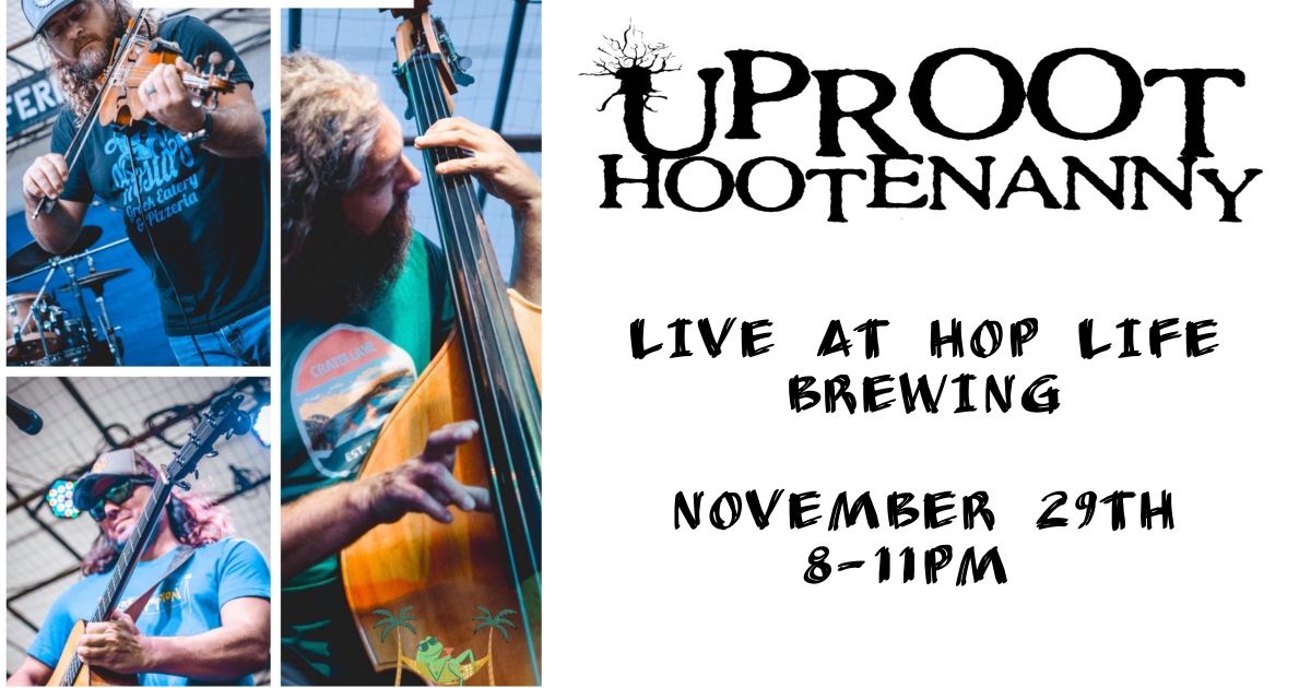 Uproot Hootenanny