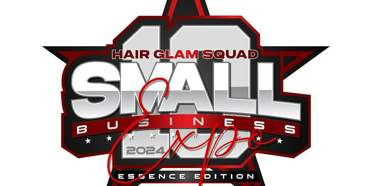 10th ANNUAL HGS ESSENCE SMALL BUSINESS EXPO