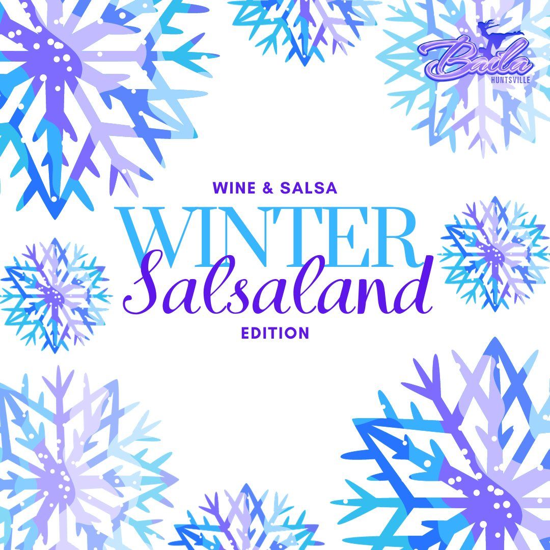 Wine & Salsa! Winter Salsaland Edition!