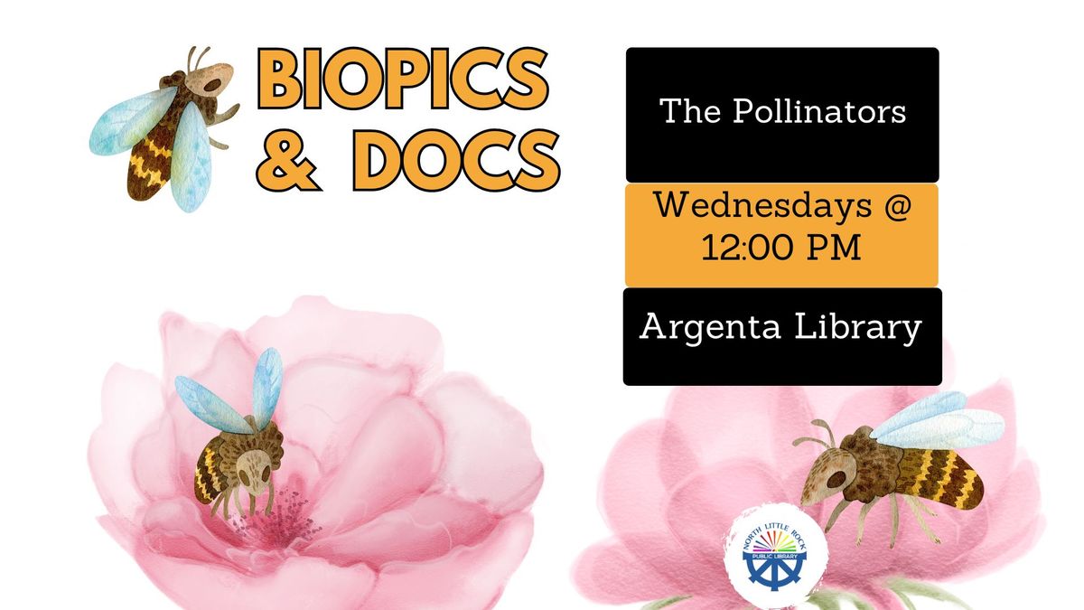 Biopics & Documentaries: The Pollinators