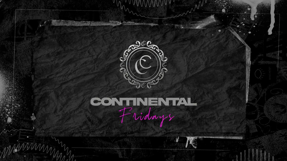 Fridays at Continental \u2728 Manchester's favourite vip club ! Guestlist tickets \ud83d\udcf2 @continental_mcr