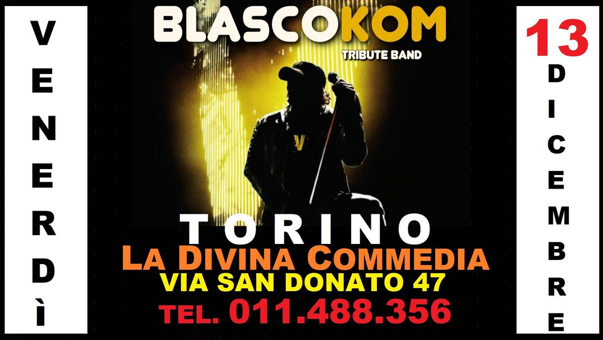 BLASCOKOM @ Divina Comedia TORINO