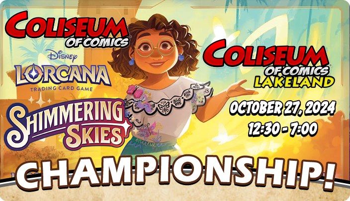 Lorcana Shimmering Skies Championship at Coliseum of Comics Lakeland