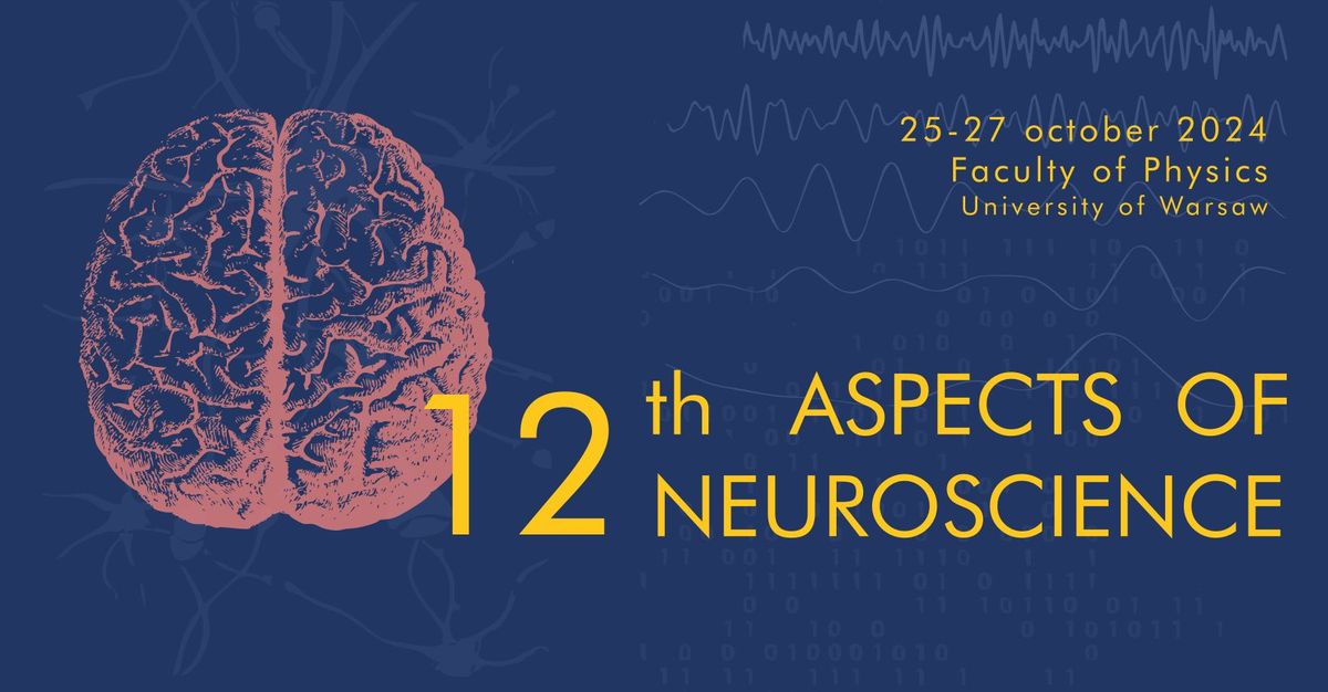  12th International Conference Aspects of Neuroscience