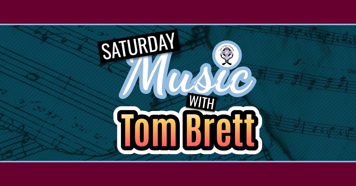 Saturday Music with Tom Brett