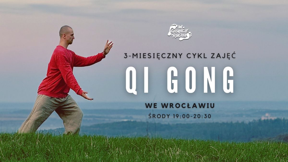 Qi Gong we Wroc\u0142awiu \/ 3-miesi\u0119czny cykl zaj\u0119\u0107