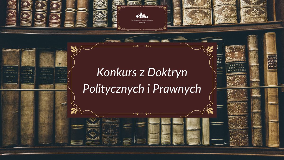 Konkurs z doktryn politycznych i prawnych 