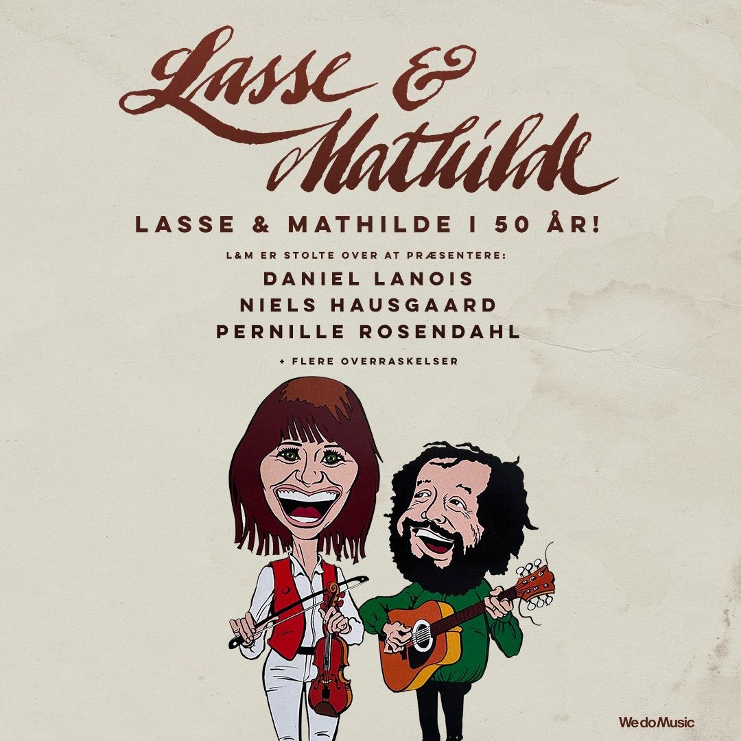 LASSE & MATHILDE - 50 \u00e5rs jubil\u00e6um m. g\u00e6ster