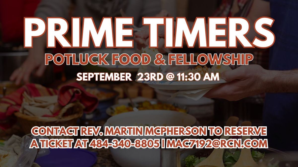 Prime Timers Potluck Food and Fellowship