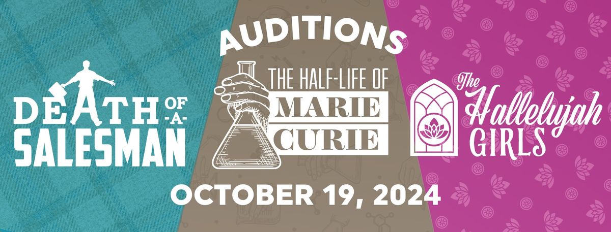 Death of a Salesman\/ Half-Life of Marie Curie\/ The Hallelujah Girls Auditions at The Naples Players