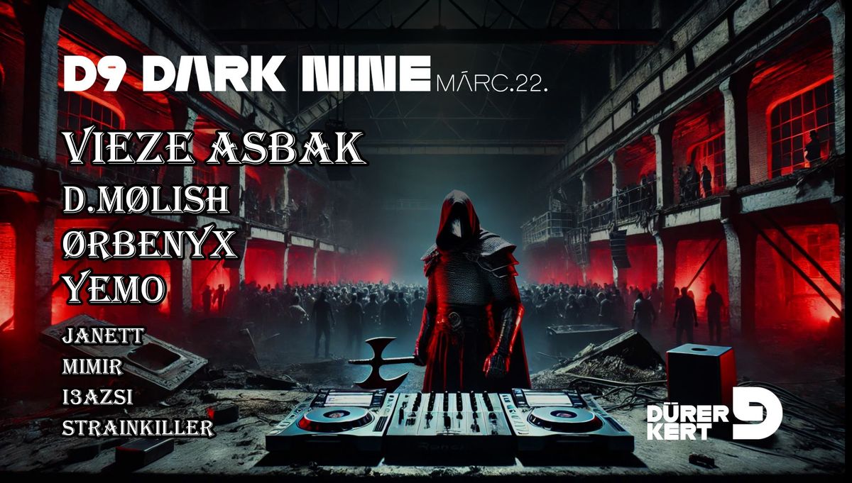 D9 DARK NINE PRESS. Vieze Asbak,ORBENYX,D.MOLISH,YEMO