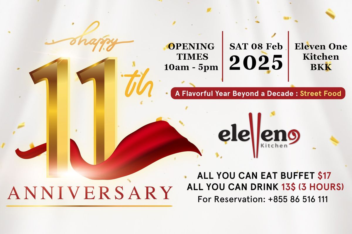 \ud83c\udf89 Eleven One Kitchen - BKK: 11th Anniversary Celebration!