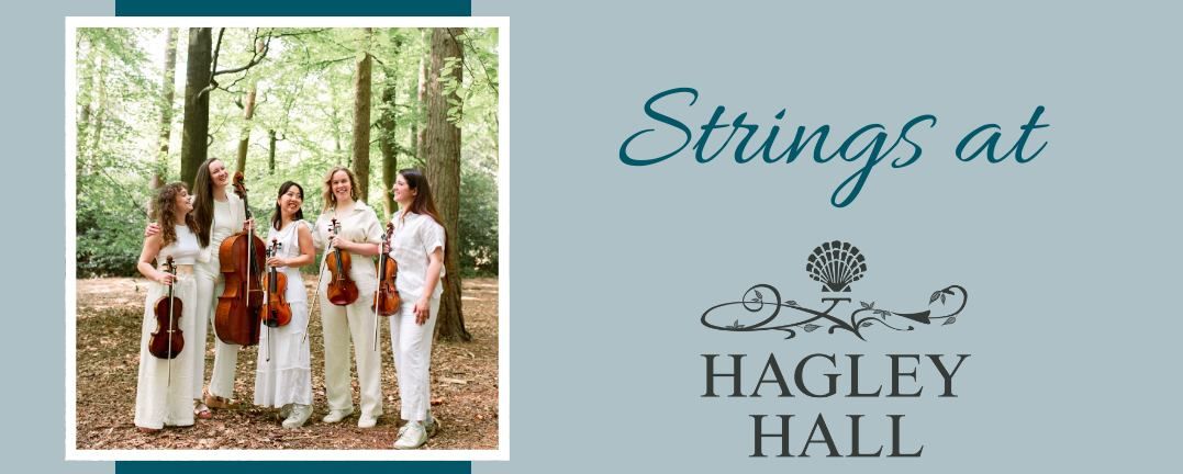 Strings at Hagley Hall