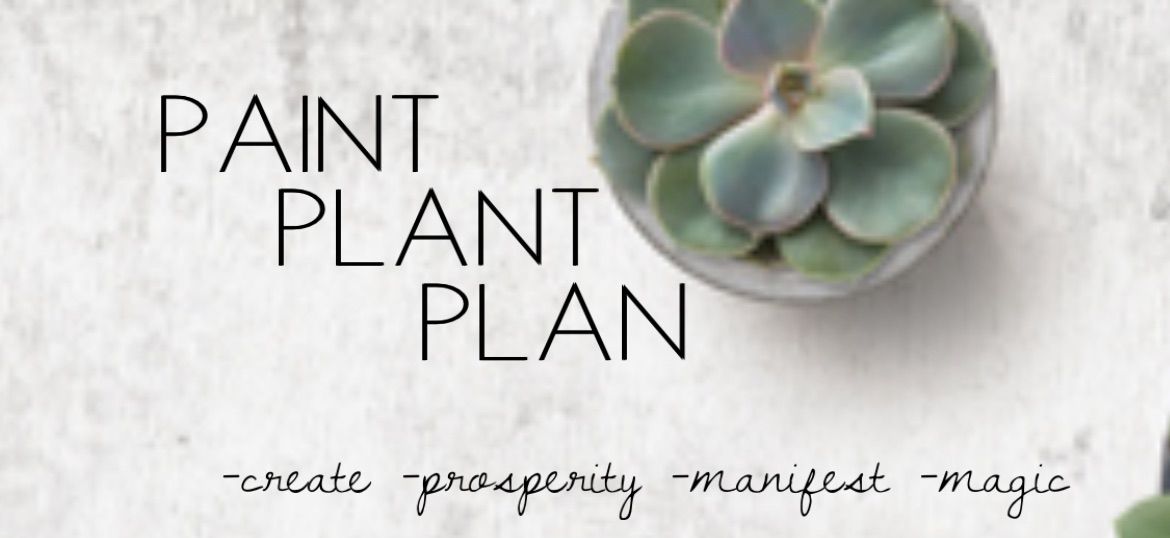 Paint, Plant, Plan for an amazing 2025