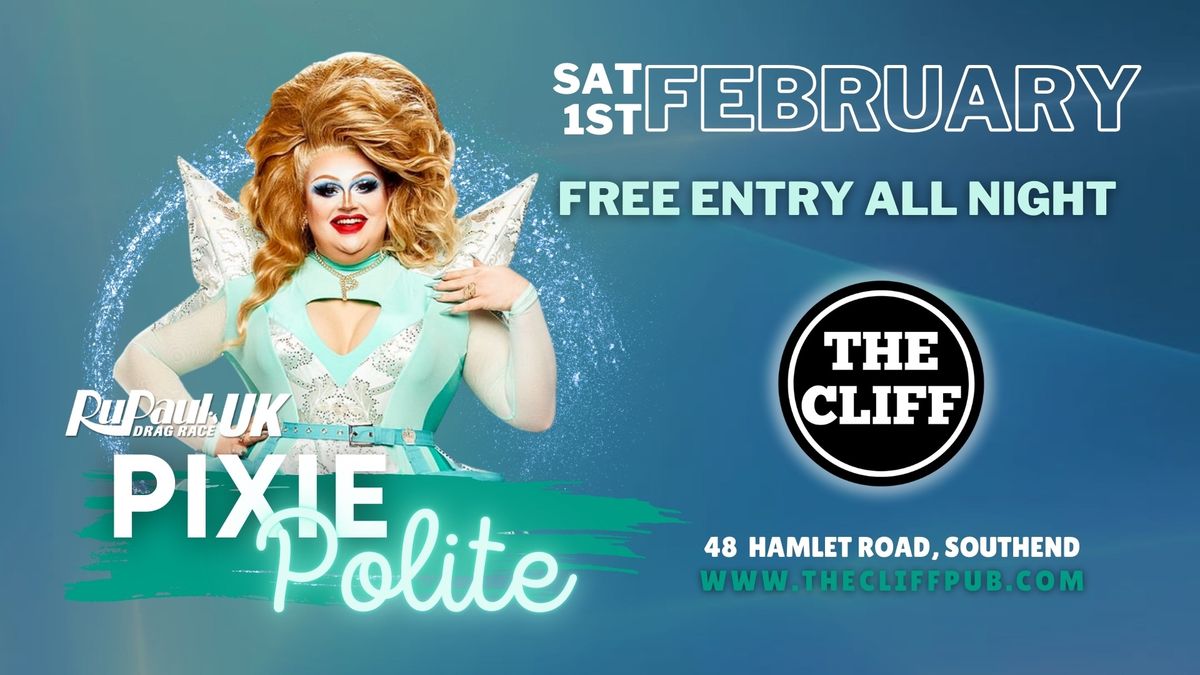 PIXIE POLITE (RuPaul's Drag Race UK) Live at The Cliff Southend