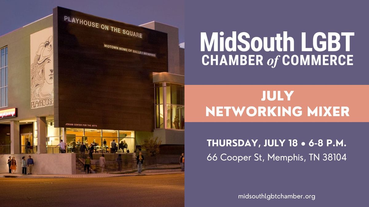 July Networking Mixer - MidSouth LGBT Chamber of Commerce