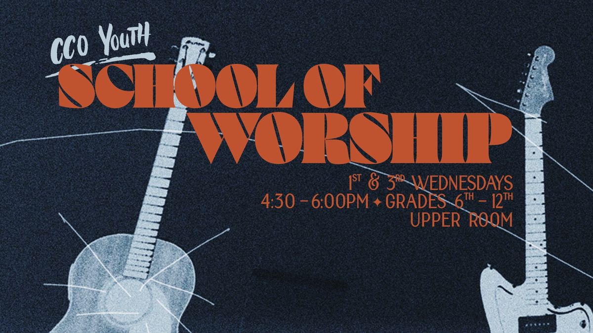 School of Worship (6th-12th)