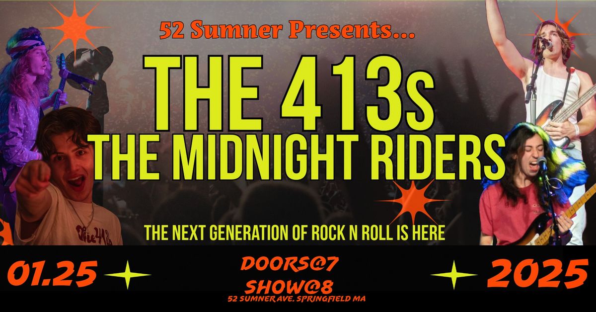 The 413s and The Midnight Riders @ 52 Sumner!