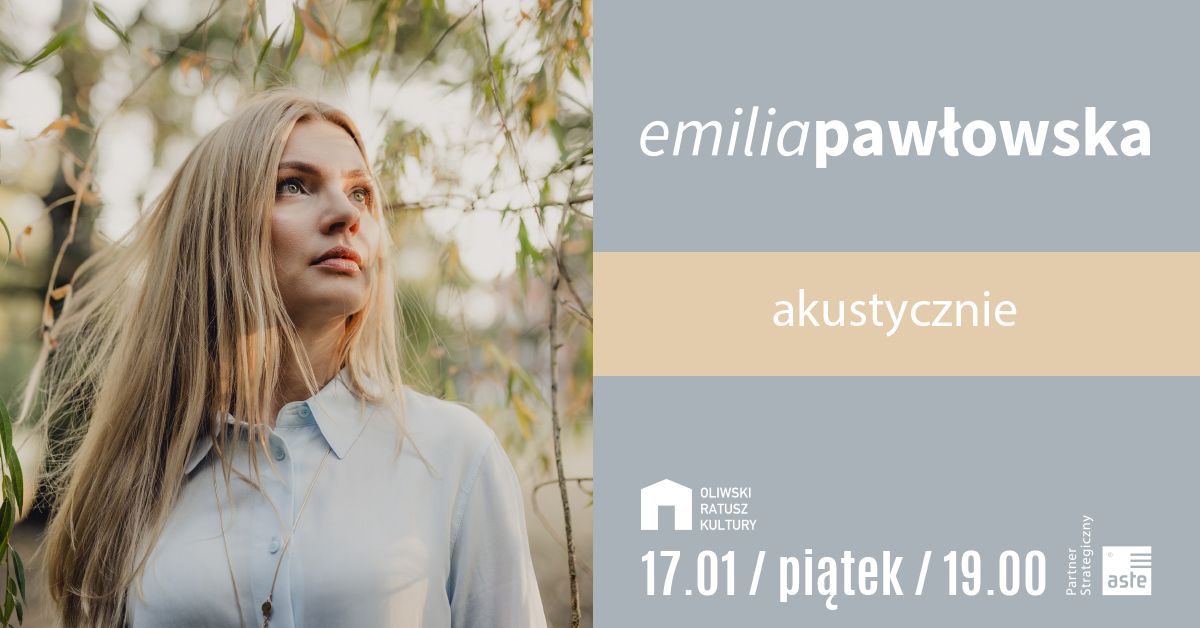 emilia paw\u0142owska | akustycznie