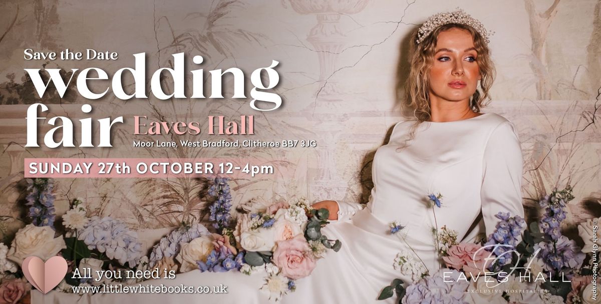 Eaves Hall Wedding Fair