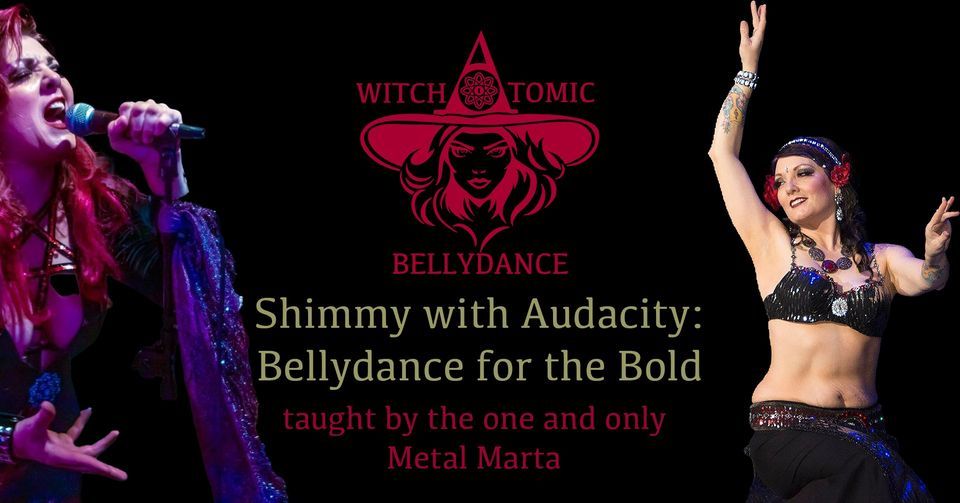 Shimmy with Audacity: Bellydance for the Bold