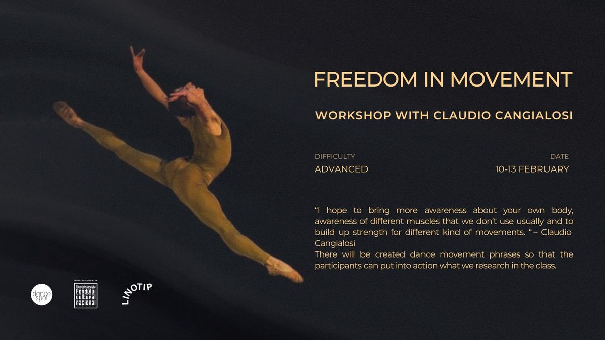 Workshop \u2022 FREEDOM IN MOVEMENT with Claudio Cangialosi