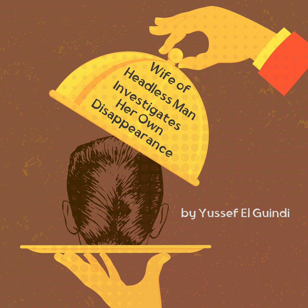 Theatre 33 Pop-Up - Wife of Headless Man Investigates Her Own Disappearance by Yussef El Guindi