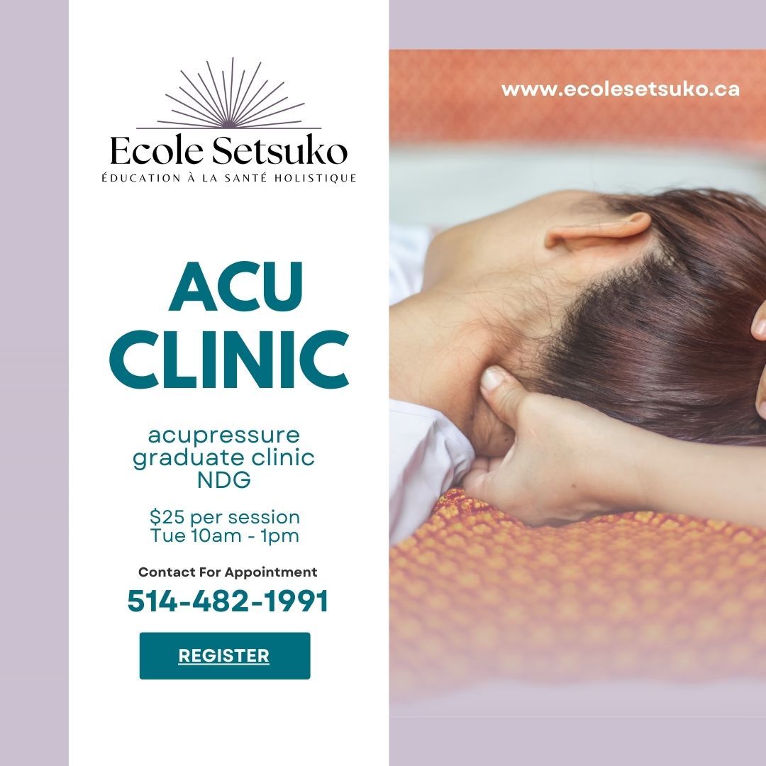 Join Our Supervised Acupressure Graduate Clinic at Ecole Setsuko!