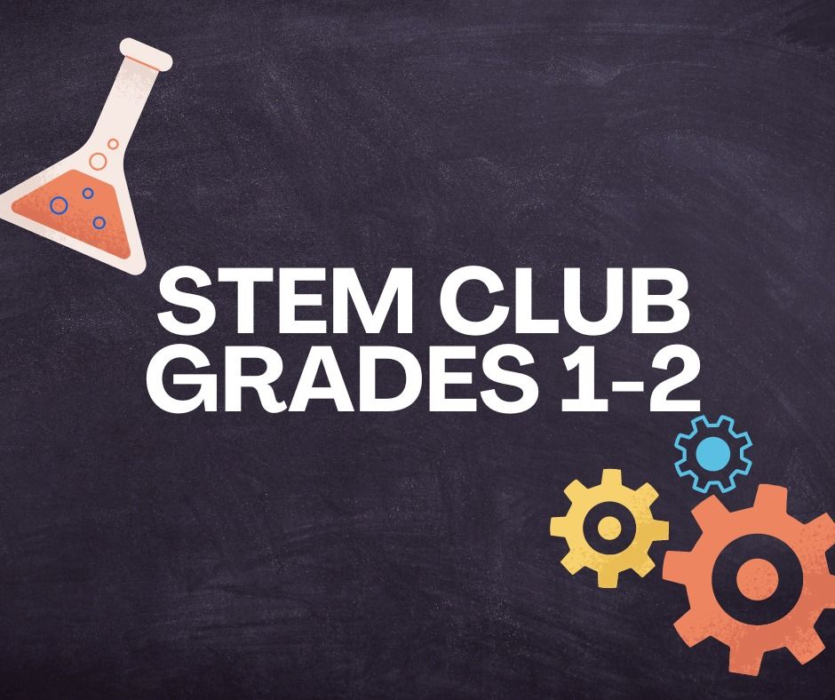 STEM Club Grades 1\/2