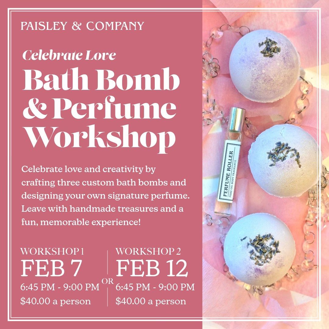 Valentine's Bath Bomb & Perfume Workshop | Feb 12th