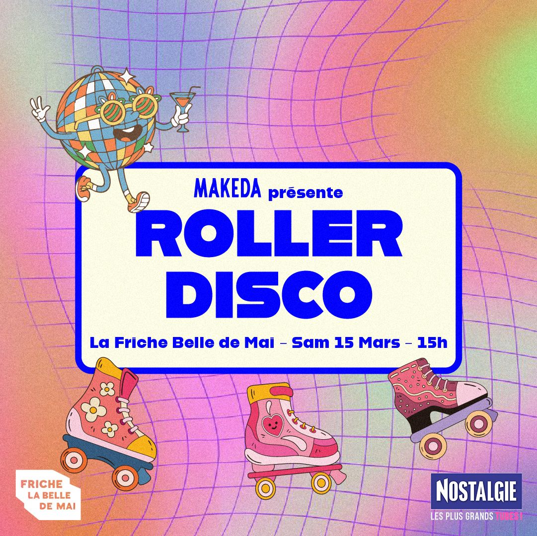 Roller Disco \u00e0 la Friche de la Belle de Mai (Le High Five du Makeda)