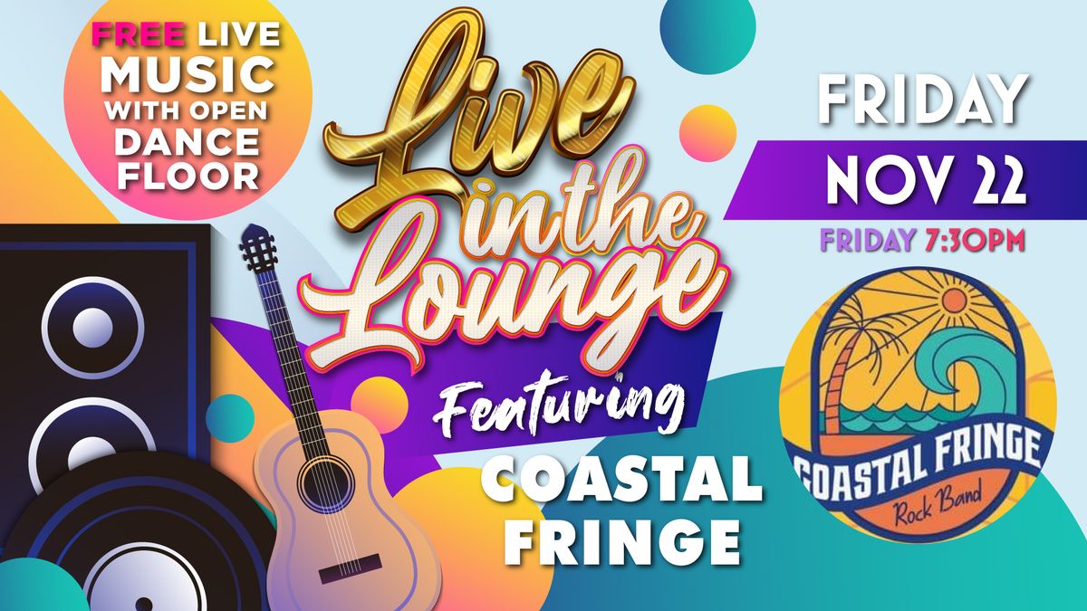 COASTAL FRINGE live at Bay Soldiers November 22