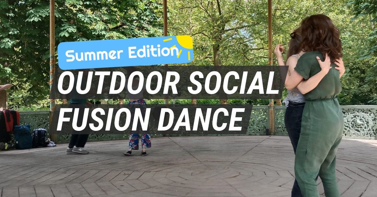 OUTDOOR SOCIAL FUSION DANCE - Summer Edition