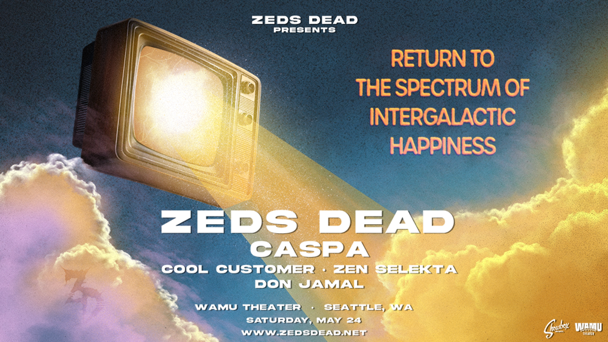 Zeds Dead with Caspa, Cool Customer, and more!