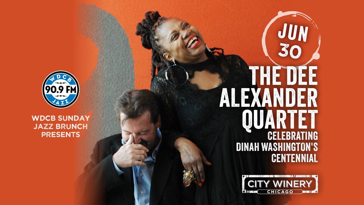 WDCB Sunday Jazz Brunch presents the Dee Alexander Quartet ... celebrating Dinah Washington!