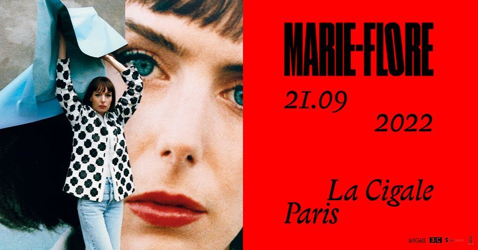 MARIE-FLORE \u2022 PARIS, LA CIGALE \u2022 21 SEPTEMBRE 2022