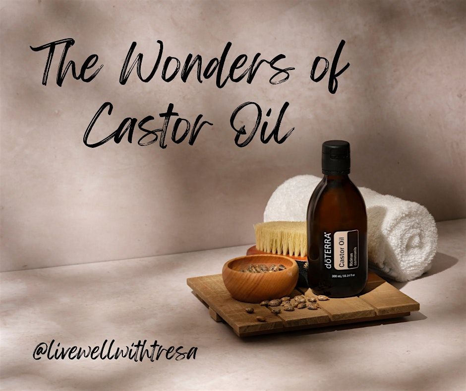 The Wonders of Castor Oil