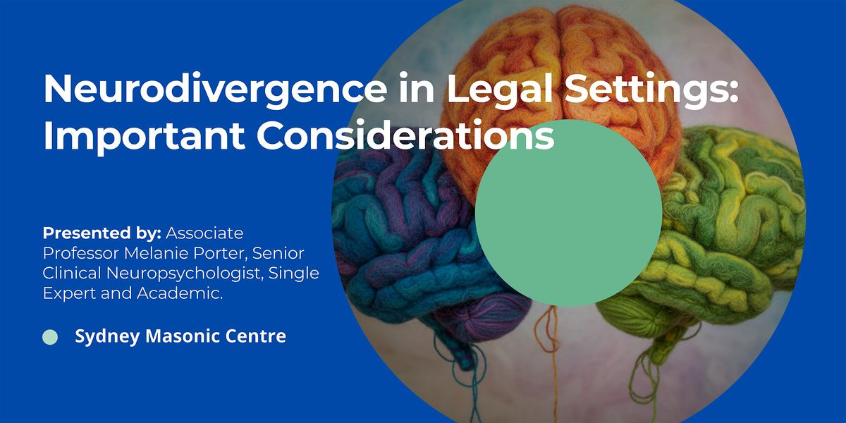 Neurodivergence in Legal Settings: Important Considerations