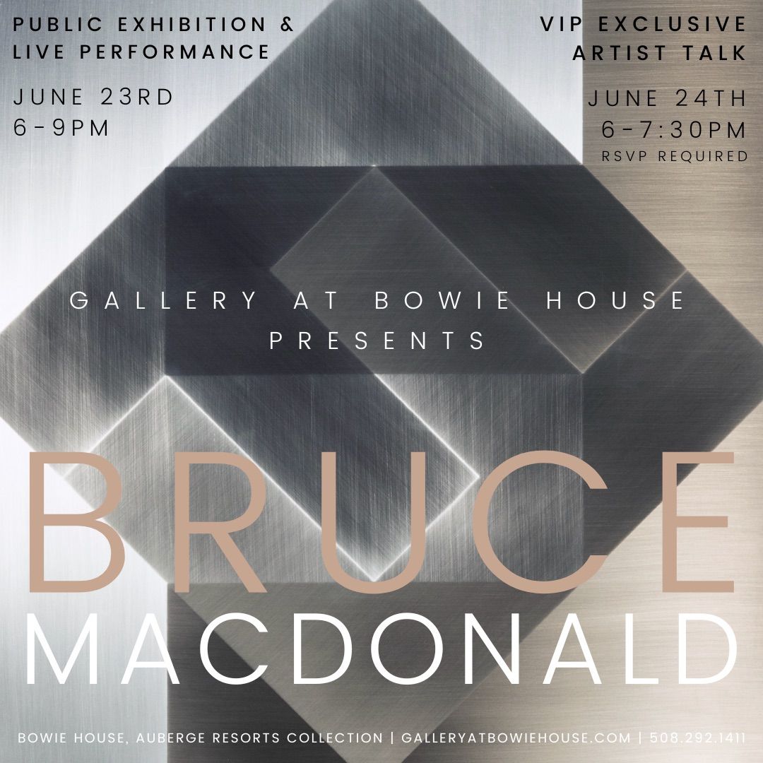 Bruce MacDonald | Exhibition & LIVE demonstration