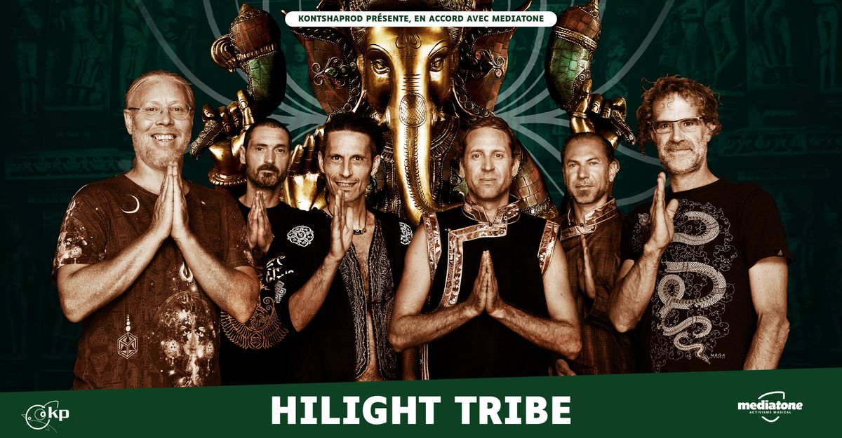 HILIGHT TRIBE en concert au Fil (Saint-Etienne)