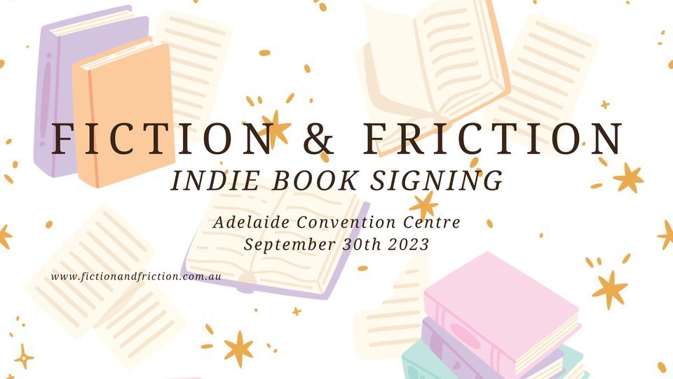 Fiction & Friction - Indie Book Signing