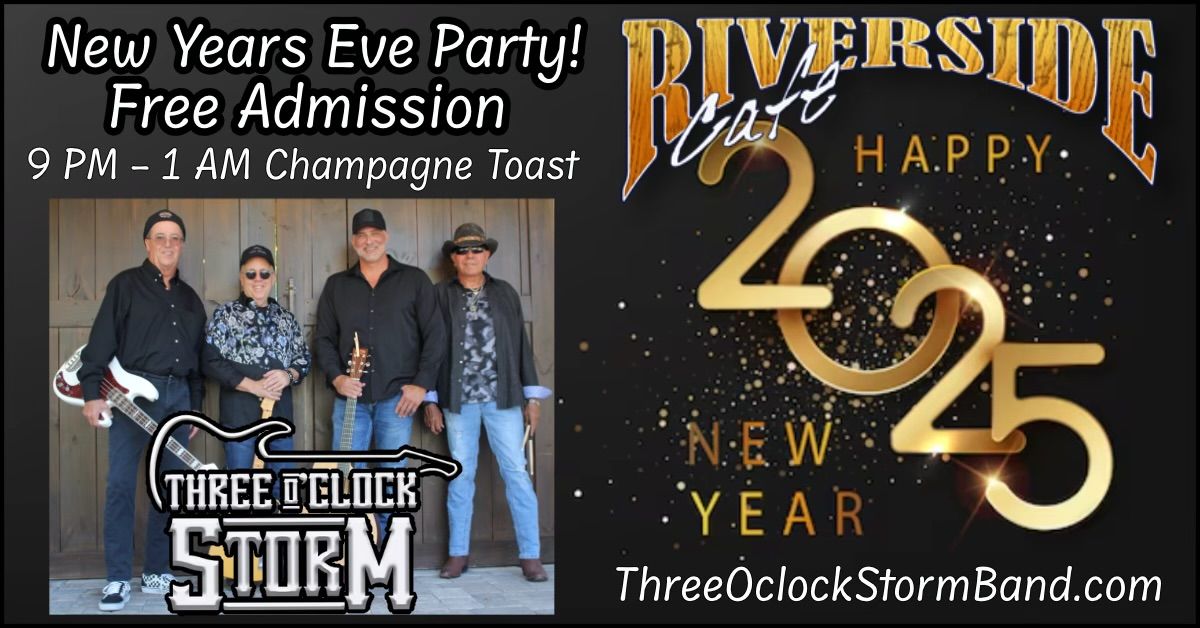 NEW YEARS PARTY W\/ THE STORM @ RIVERSIDE CAFE