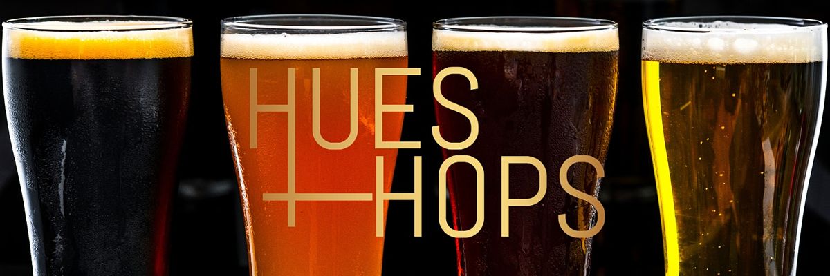 Hues + Hops: Hoppy Hour