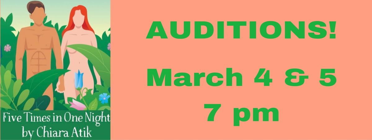 AUDITIONS! "Five Times in One Night" by Chiara Atik