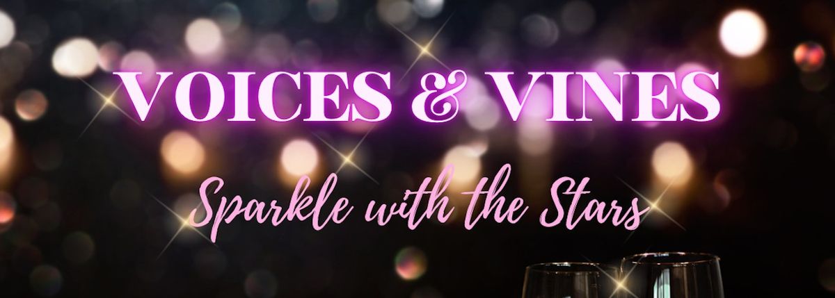 Voices and Vines: Sparkle with the Stars