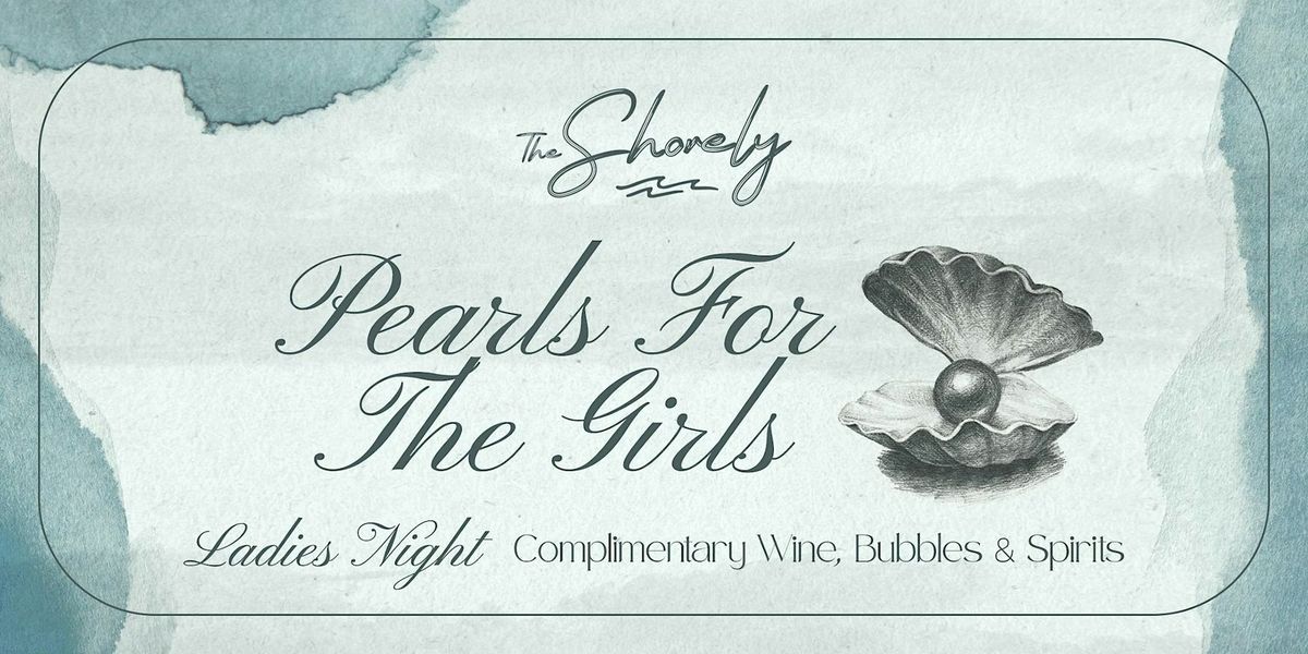 Pearls For The Girls | The Shorely