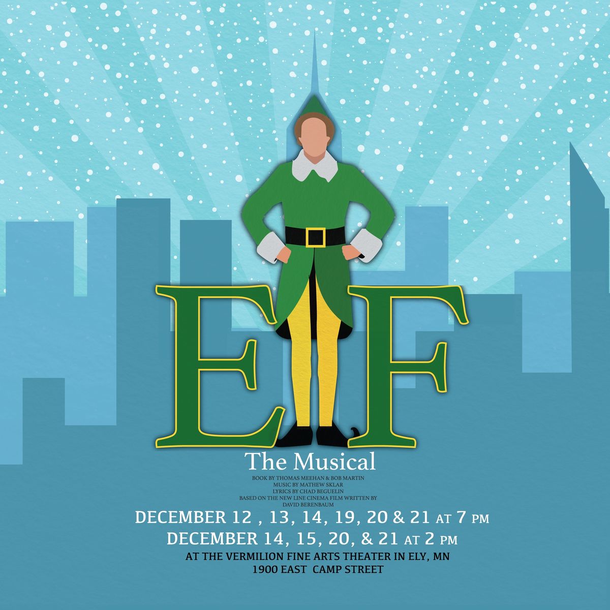 Experience the Holiday Magic with "ELF: The Musical" \u2013 Northern Lakes Arts Association