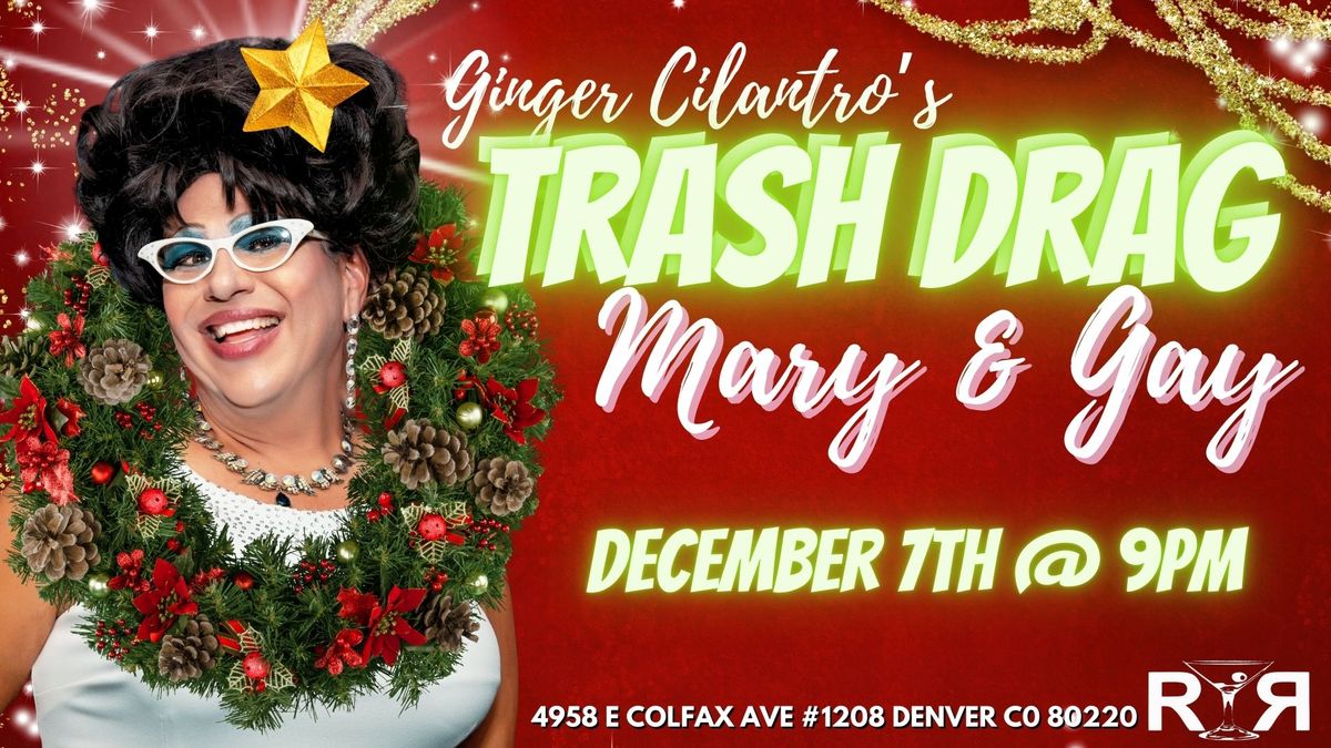 TRASH DRAG: Mary & Gay